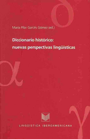 Diccionario histórico : nuevas perspectivas lingüísticas