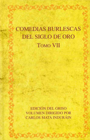 Comedias burlesca del siglo de oro, VII