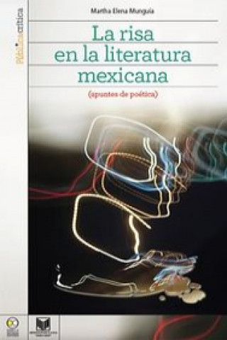 La risa en la literatura mexicana (apuntes de poética)