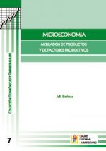 Microeconomía, mercados de productos y de factores