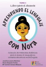 Aprendiendo el lenguaje con Nora. Libro del profesor