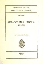 Aislados en Su Lengua (1521-1995)