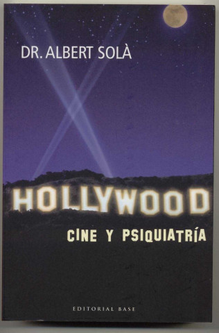 Hollywood : cine y psiquiatría