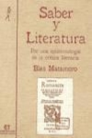Saber y literatura : por una epistemología de la crítica literaria