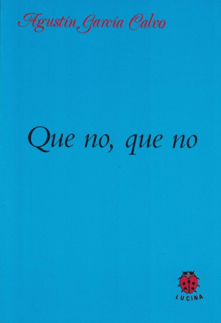 Que no, que no