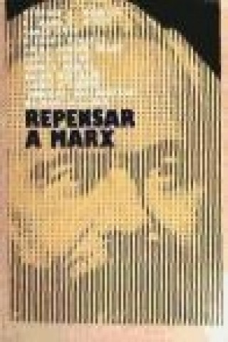 Repensar a Marx
