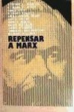 Repensar a Marx