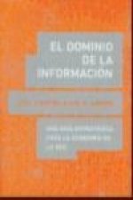 El dominio de la información : una guía estratégica para la economía de la red