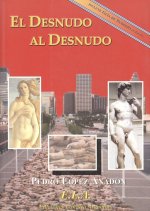 El desnudo al desnudo : una mirada histórica y actual sobre el fenómeno del nudismo y guía de nudismo