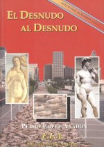 El desnudo al desnudo : una mirada histórica y actual sobre el fenómeno del nudismo y guía de nudismo