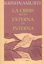 La crisis no es externa, es interna