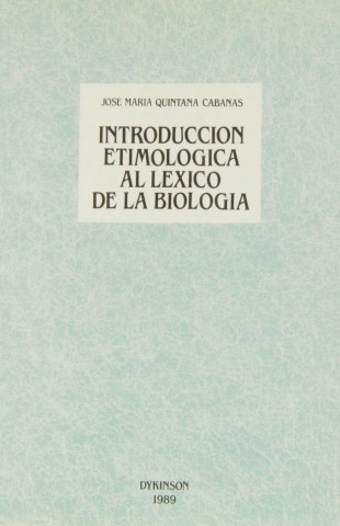 Introducción etimológica al léxico de la biología