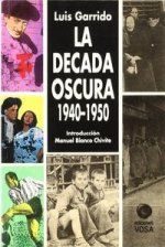 Década oscura, la