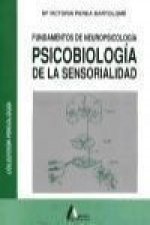Fundamentos de neuropsicología : psicobiología de la sensorialidad