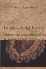 La eficacia del fracaso : representaciones culturales en la segunda parte del 