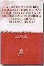 La contribución del tribunal internacional penal para Ruanda a la configuración jurídica de los crímenes internacionales