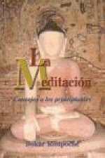 La meditación : consejos a los principiantes