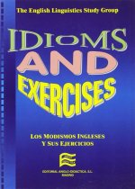 Idioms & exercises : los modismos ingleses y sus ejercicios