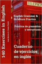 Cuaderno de ejercicios en inglés, práctica de gramática y estructuras : English grammar and structure practice