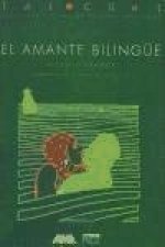 El amante bilingüe : (adaptación de la novela de Juan Marsé)