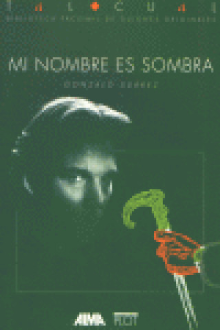 Mi nombre es sombra