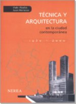 Técnica y arquitectura en la ciudad contemporánea : (1950-1990)