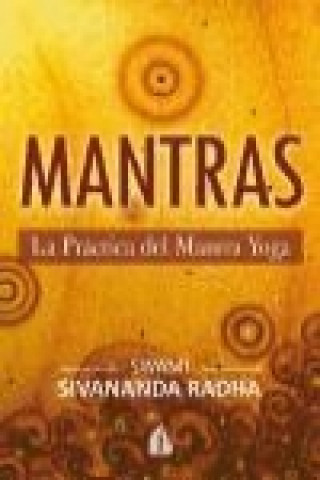 Mantras : la práctica del mantra yoga