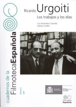 RICARDO URGOITI. LOS TRABAJOS Y