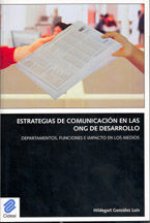 Estrategias de comunicación en las ONG de desarrollo : departamentos, funciones e impacto en los medios