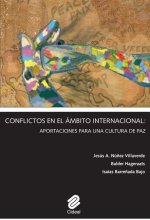 Conflictos en el ámbito internacional : aportaciones para una cultura de paz