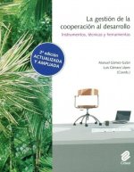 La gestión de la cooperación al desarrollo : instrumentos, técnicas y herramientas