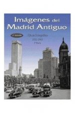 Imágenes del Madrid antiguo