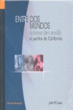Entre dos mundos = Between two worlds