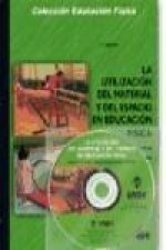 La utilización del material y del espacio en educación física : propuestas y recursos didácticos