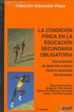 La condición física en la Educación Secundaria : una propuesta de desarrollo práctico hacia la autonomía