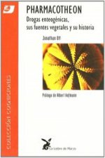 Pharmacotheon : drogas enteógenas, sus fuentes vegetales y su historia