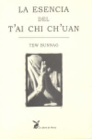 La esencia del t'ai chi ch'uan