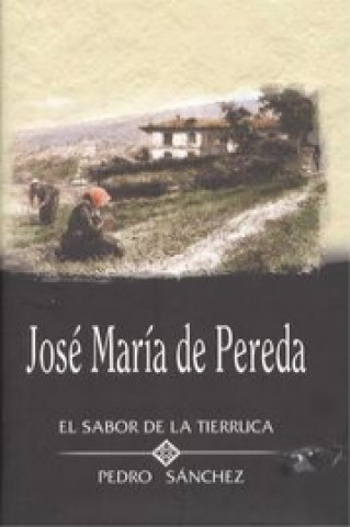 Sabor de la tierruca ; Pedro Sánchez