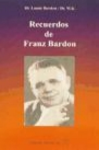 Recuerdos de Franz Bardon
