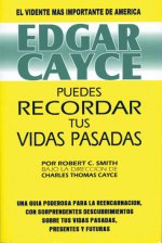 Edgar Cayce : puedes recordar tus vidas pasadas