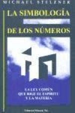 La simbología de los números : la ley común que rige el espíritu y la materia