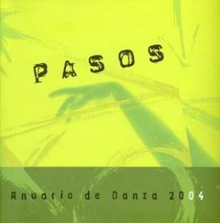 Pasos. Anuario de danza, 2004