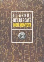 Mon Montoya, El árbol del rescate