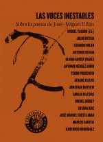 Las voces inestables : sobre la poesía de José Miguel Ullán