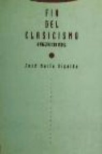 Fin del clasicismo : a vueltas con Hegel