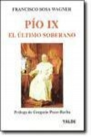 Pío IX el último soberano