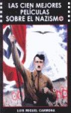 Las cien mejores películas sobre el nazismo