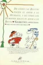 De como las bestias hacen el amor a lo humano y los humanos a lo bestia