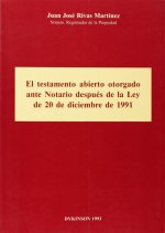 El testamento abierto otorgado ante notario después de la ley de 20 de diciembre de 1991