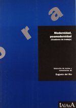 Modernidad, posmodernidad : cuaderno de trabajo